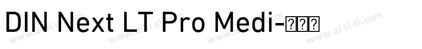 DIN Next LT Pro Medi字体转换 DIN Next LT Pro Medi字体转换